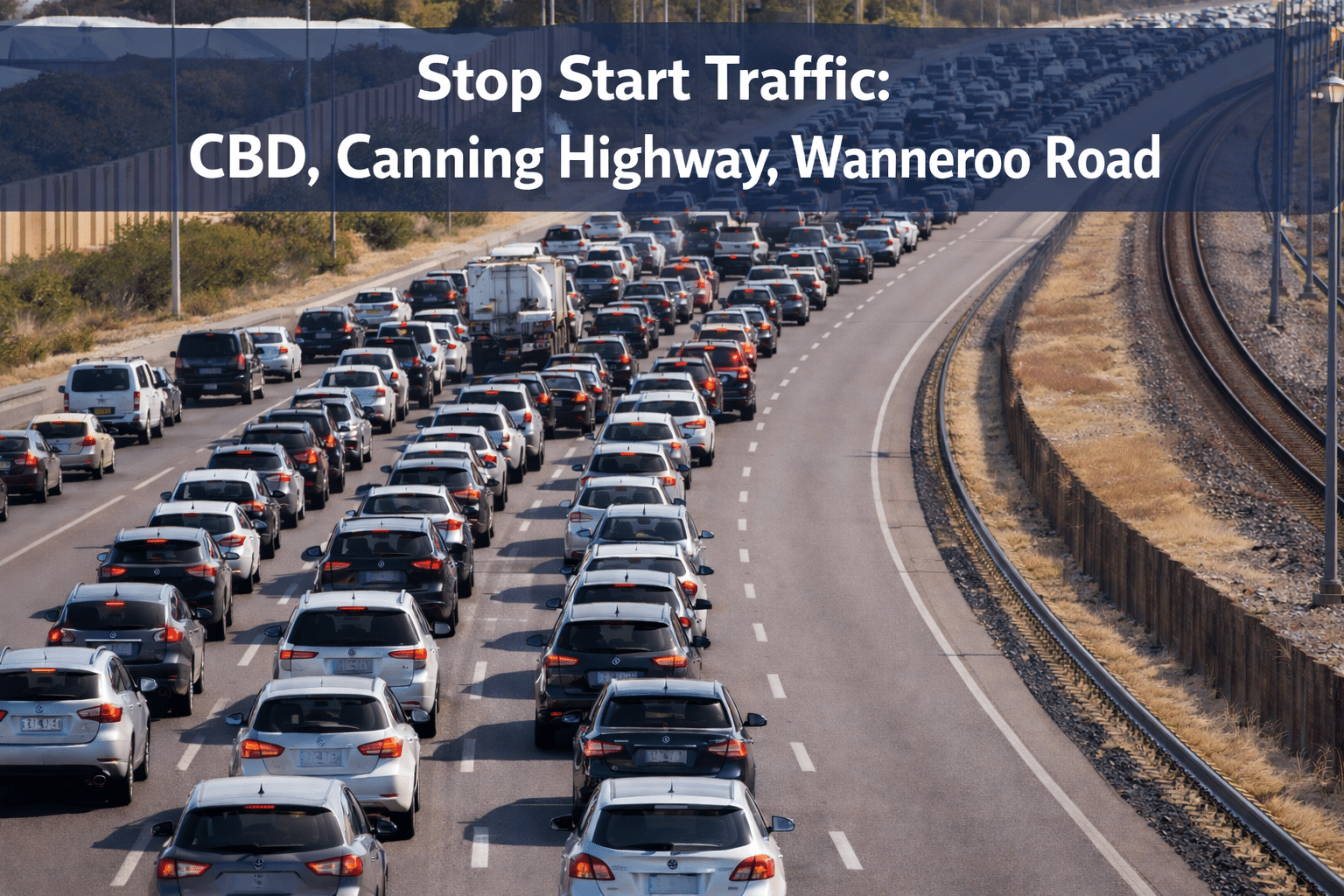 Stop Start Traffic - CBD, Canning Highway, Wanneroo Road
